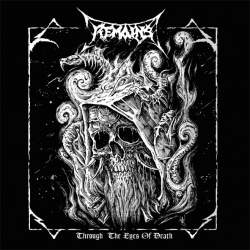 Remains - Through the Eyes of Death