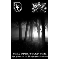 Lord Foul / Sacro Goat - The Forest to the Brotherhood Darkness