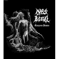 Mass Burial - Gangrene Hymns