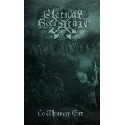 Eternal Helcaraxe - To Whatever End