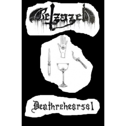 Belzazel - Deathrehearsal