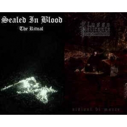 Sealed In Blood / Flusso Delirante Persecutorio - The Ritual / Visioni di Morte