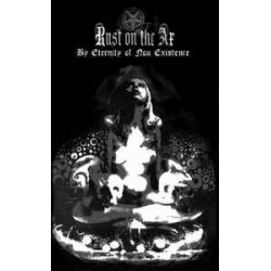 Rust On The Ax ‎- By Eternity Of Non Existence