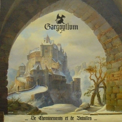 Gargoylium ‎- De Cheminements Et De Batailles