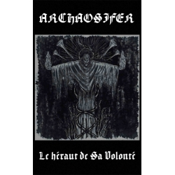 Archaosifer - Le héraut de Sa Volonté