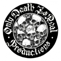 Only Death Is Real Productions