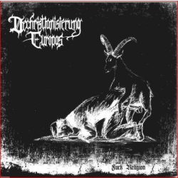 Dechristianisierung Europas ‎- Fuck Religion