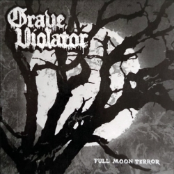 Grave Violator - Full Moon Terror