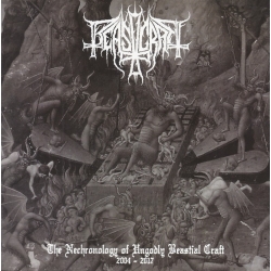 Beastcraft - The Nechronology of Ungodly Beastial Craft 2004 - 2017