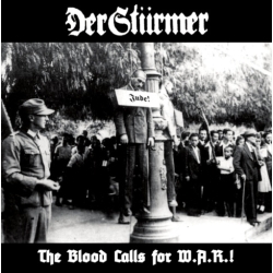 Der Stürmer - The Blood Calls for W.A.R.!