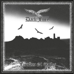 Dark Fury -  Fortress Of Eagles