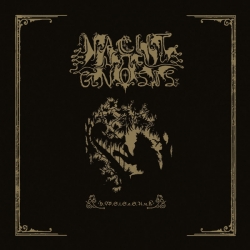 Nacht Und Gnosis - Det Warder Sådt i Skröplighet och Skal Upstå ur Kraft