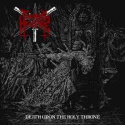 Towards Hellfire ‎- Death Upon The Holy Throne