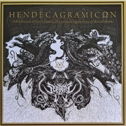 Serpens Lvx - HENDECAGRAMICON: Adversarial Ethos Exoterically Unlocking Shrines Of Dissolution
