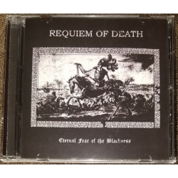 Requiem Of Death - Eternal Fear Of The Blackness