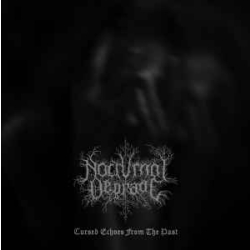Nocturnal Degrade - Cursed Echoes From The Past