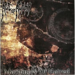 Age Of Agony - Machinery Of Hatred