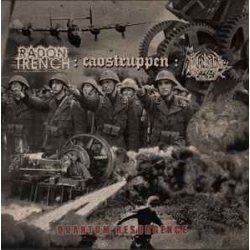 Radon Trench / Caostruppen / Ravendark's Monarchal Canticle - Quantum Resurgence