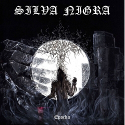 Silva Nigra - Epocha
