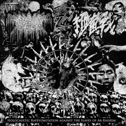 細菌戰 / Xurganuuth - Holocaustic Rapevomitation Against The Slaves Of Ar-Raheem
