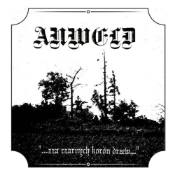 Anweld - ...zza czarnych koron drzew... / Reh '95